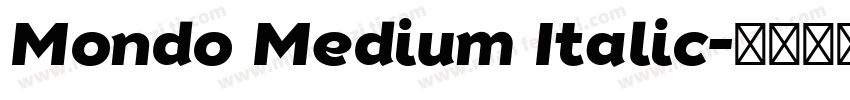 Mondo Medium Italic字体转换